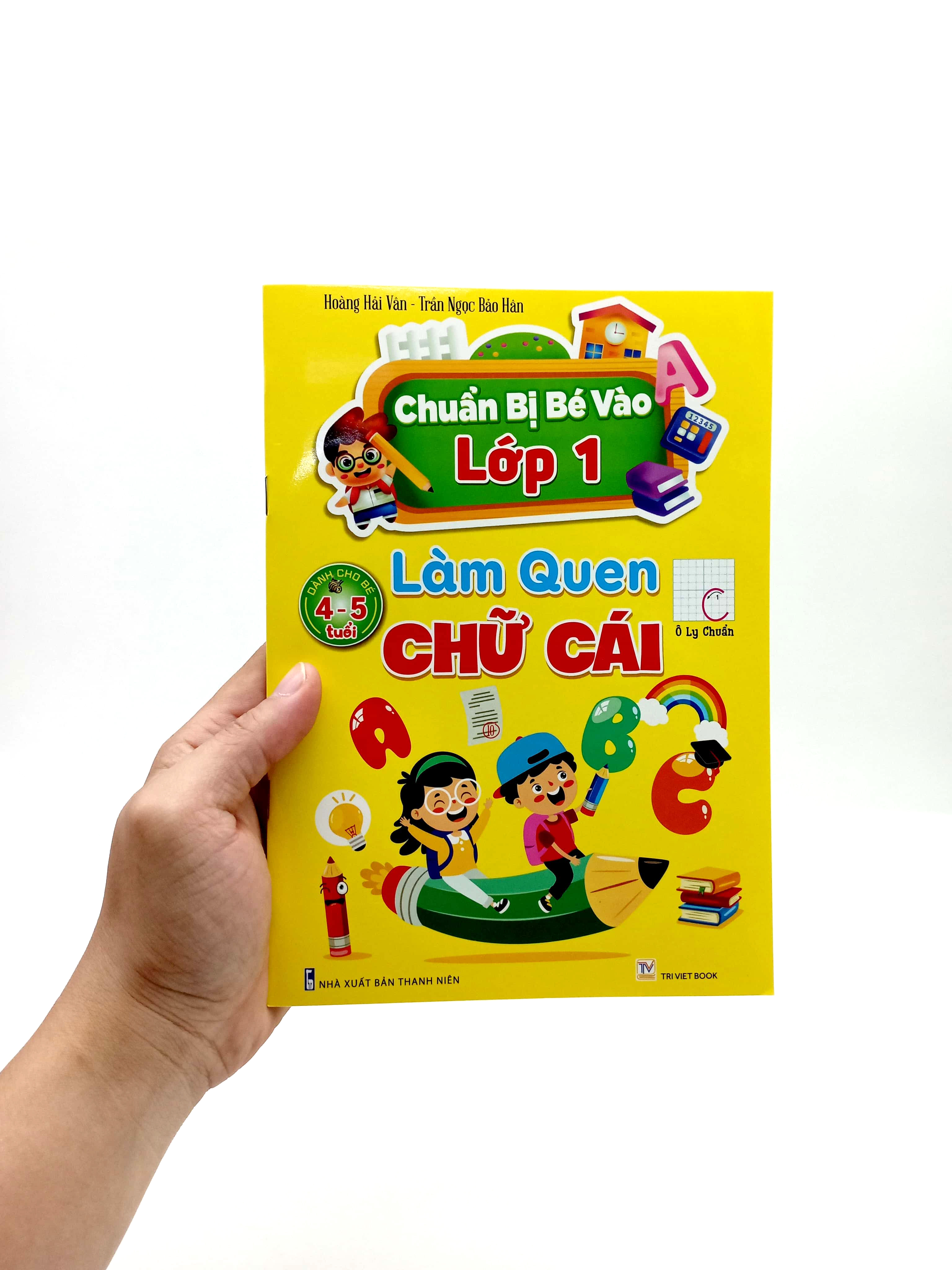 chuẩn bị bé vào lớp 1 - làm quen chữ cái (dành cho bé 4-5 tuổi)