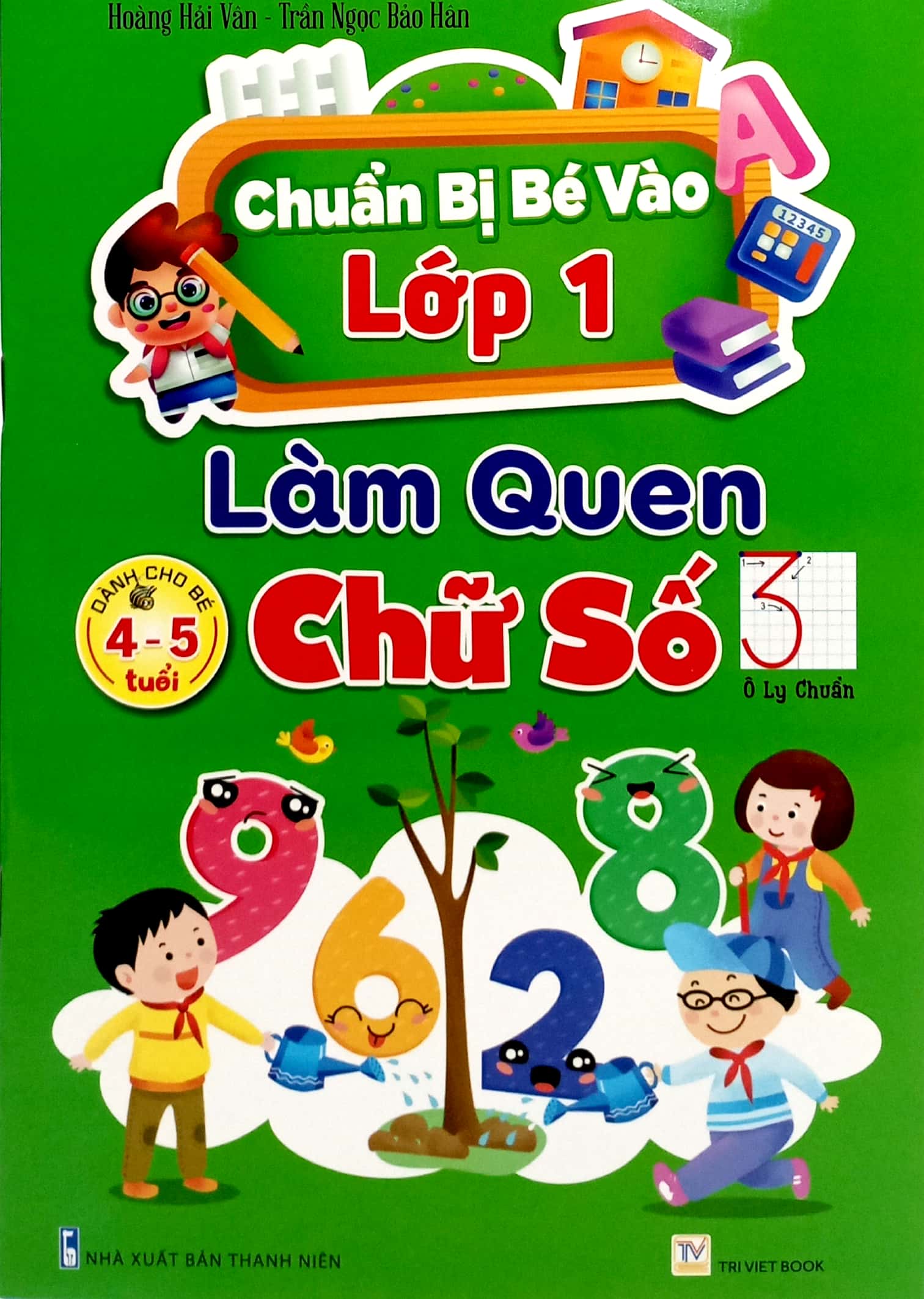 chuẩn bị bé vào lớp 1 - làm quen chữ số (dành cho bé 4-5 tuổi)