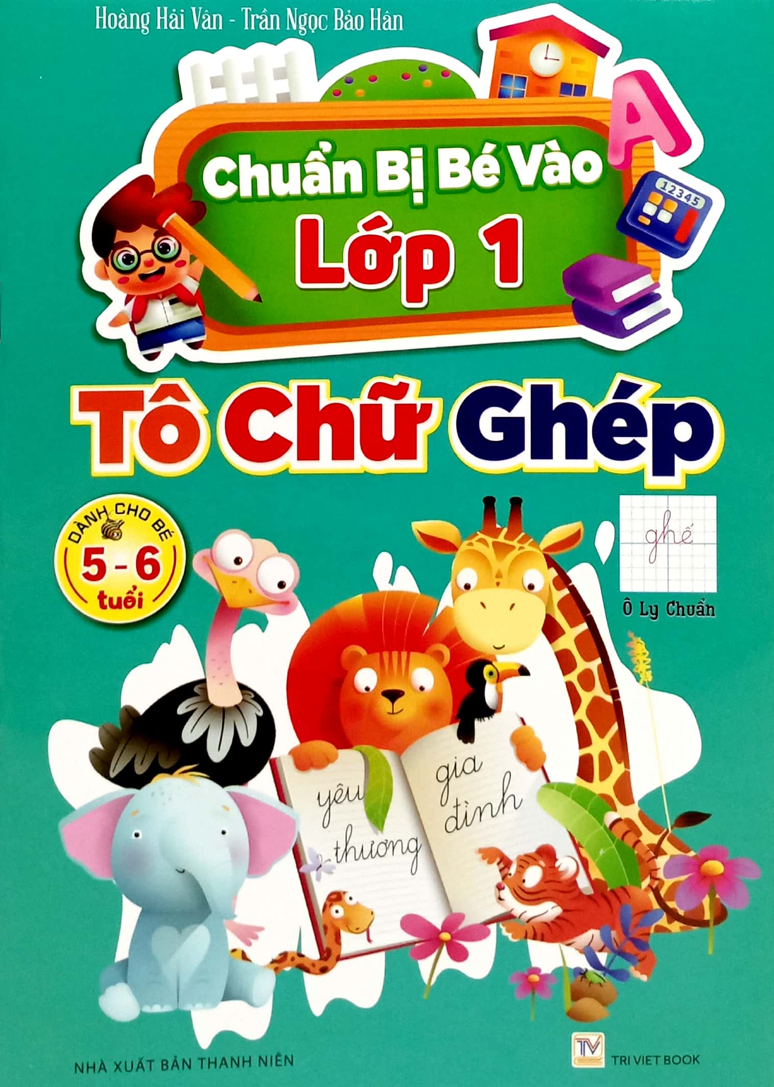 chuẩn bị bé vào lớp 1 - tô chữ ghép (dành cho bé 5-6 tuổi)