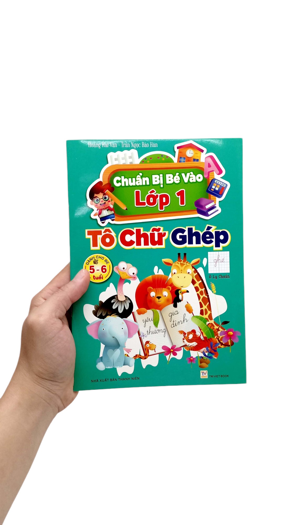 chuẩn bị bé vào lớp 1 - tô chữ ghép (dành cho bé 5-6 tuổi)