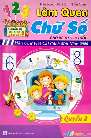 chuẩn bị cho bé vào lớp 1: bé làm quen chữ số (dành cho trẻ mẫu giáo)