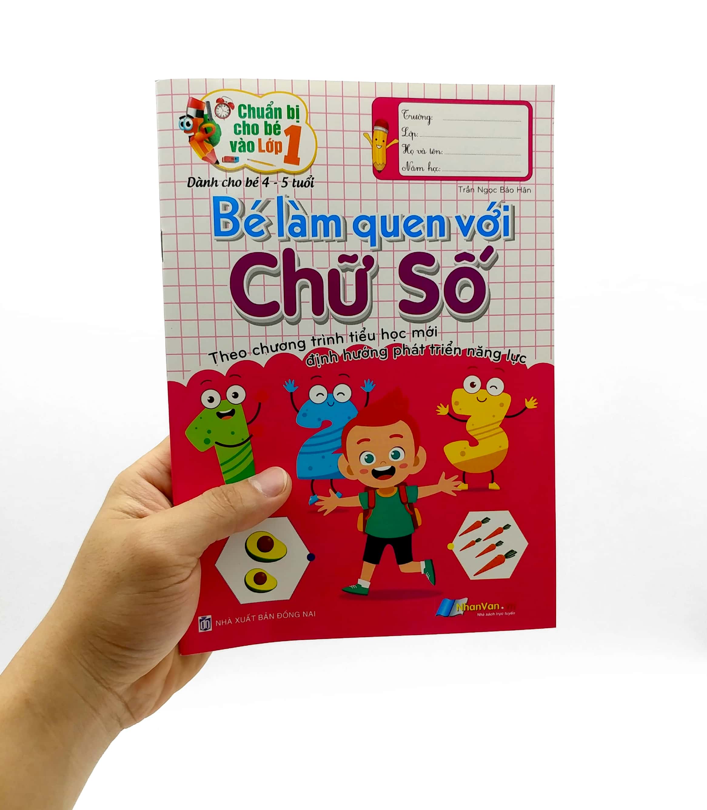 chuẩn bị cho bé vào lớp 1 - bé làm quen với chữ số (tái bản)
