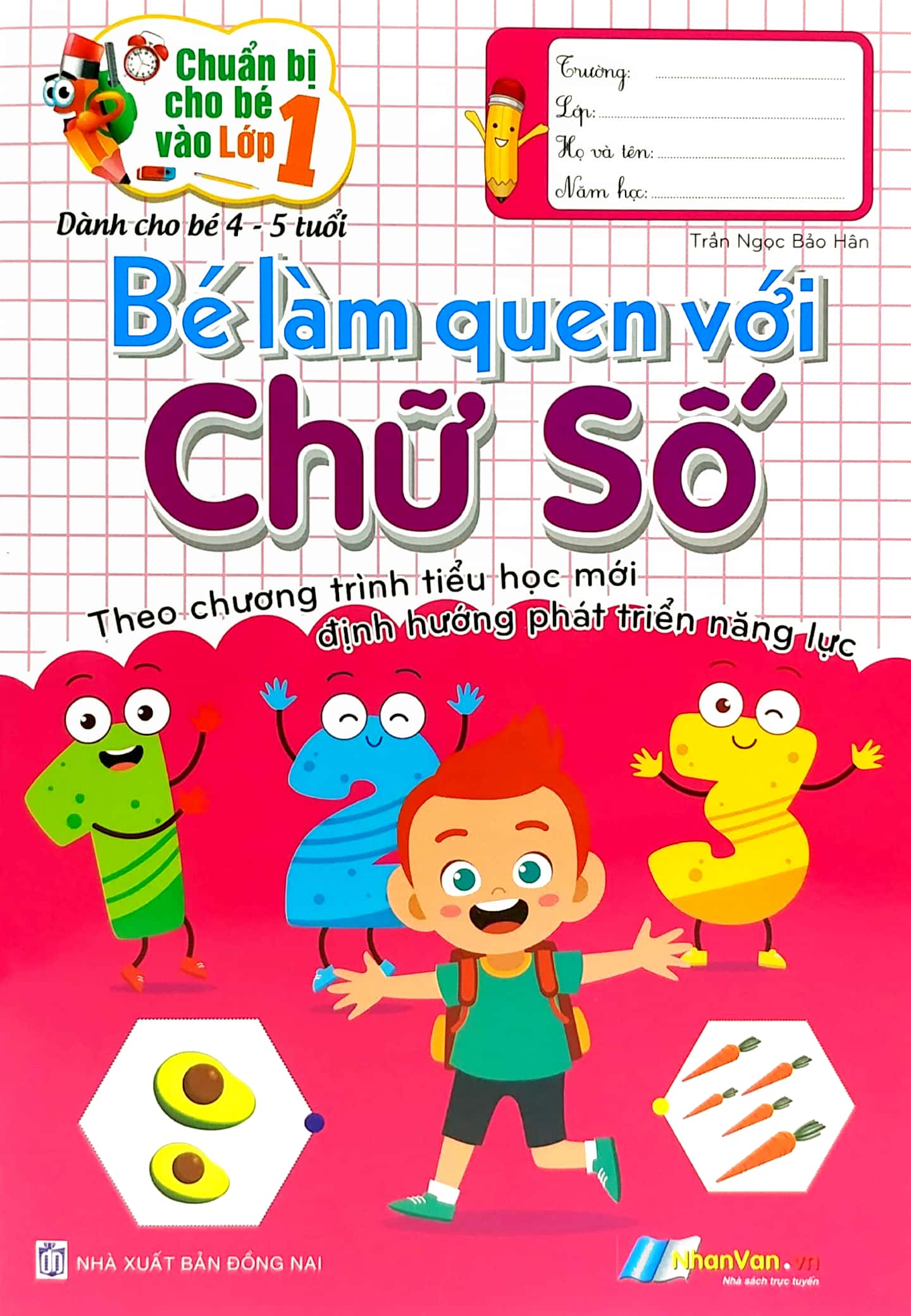 chuẩn bị cho bé vào lớp 1 - bé làm quen với chữ số (tái bản)