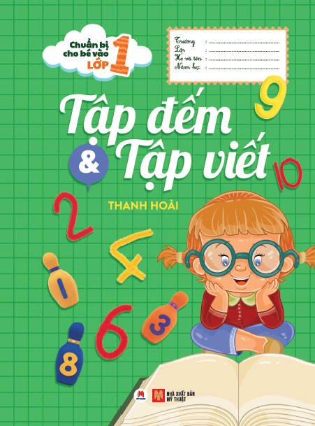 chuẩn bị cho bé vào lớp 1 - tập đếm và tập viết (tái bản 2020)
