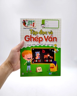 chuẩn bị cho bé vào lớp 1 - tập đọc và ghép vần (tái bản)