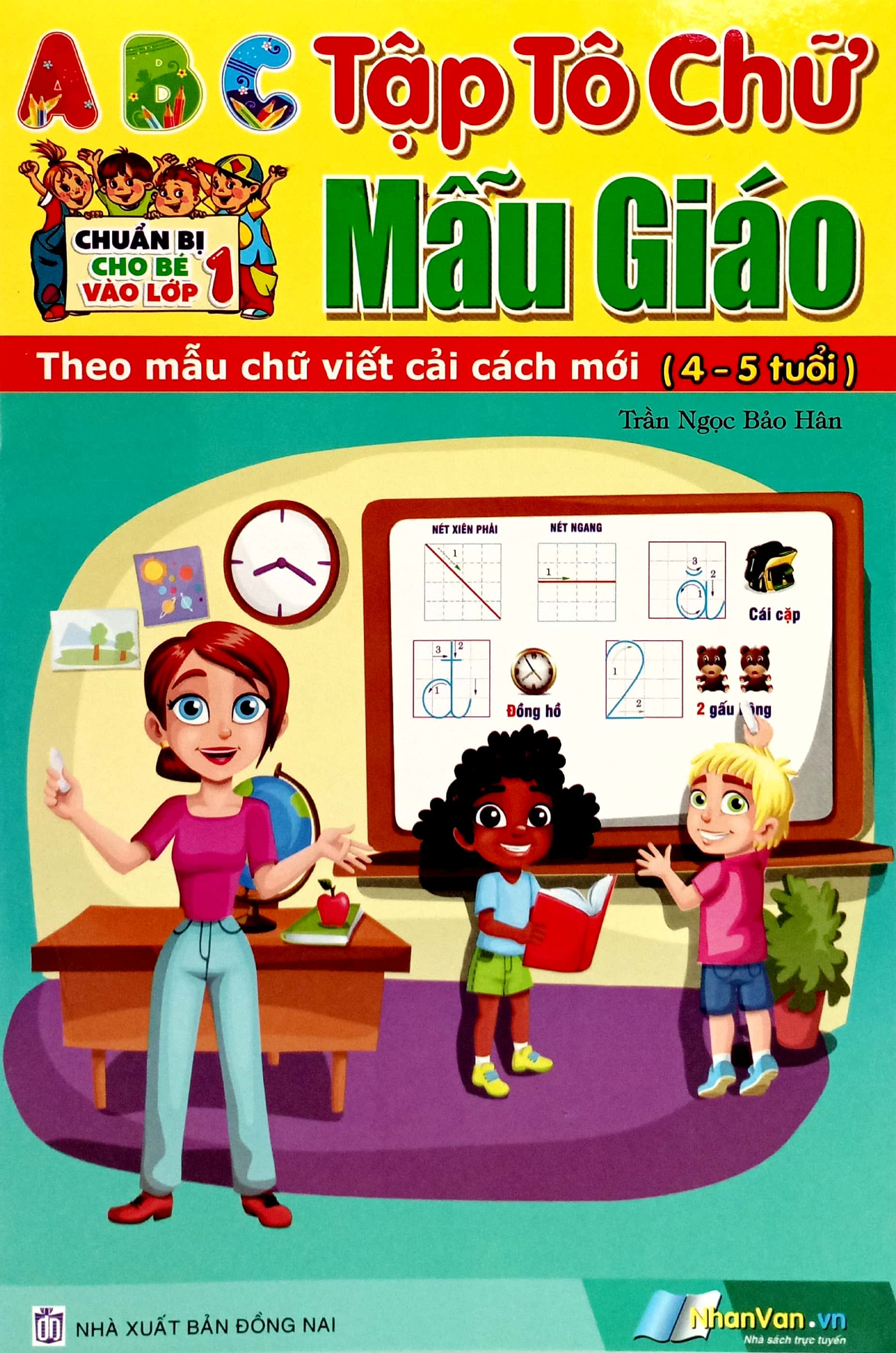 chuẩn bị cho bé vào lớp 1 - tập tô chữ mẫu giáo (cho bé từ 4-5 tuổi)