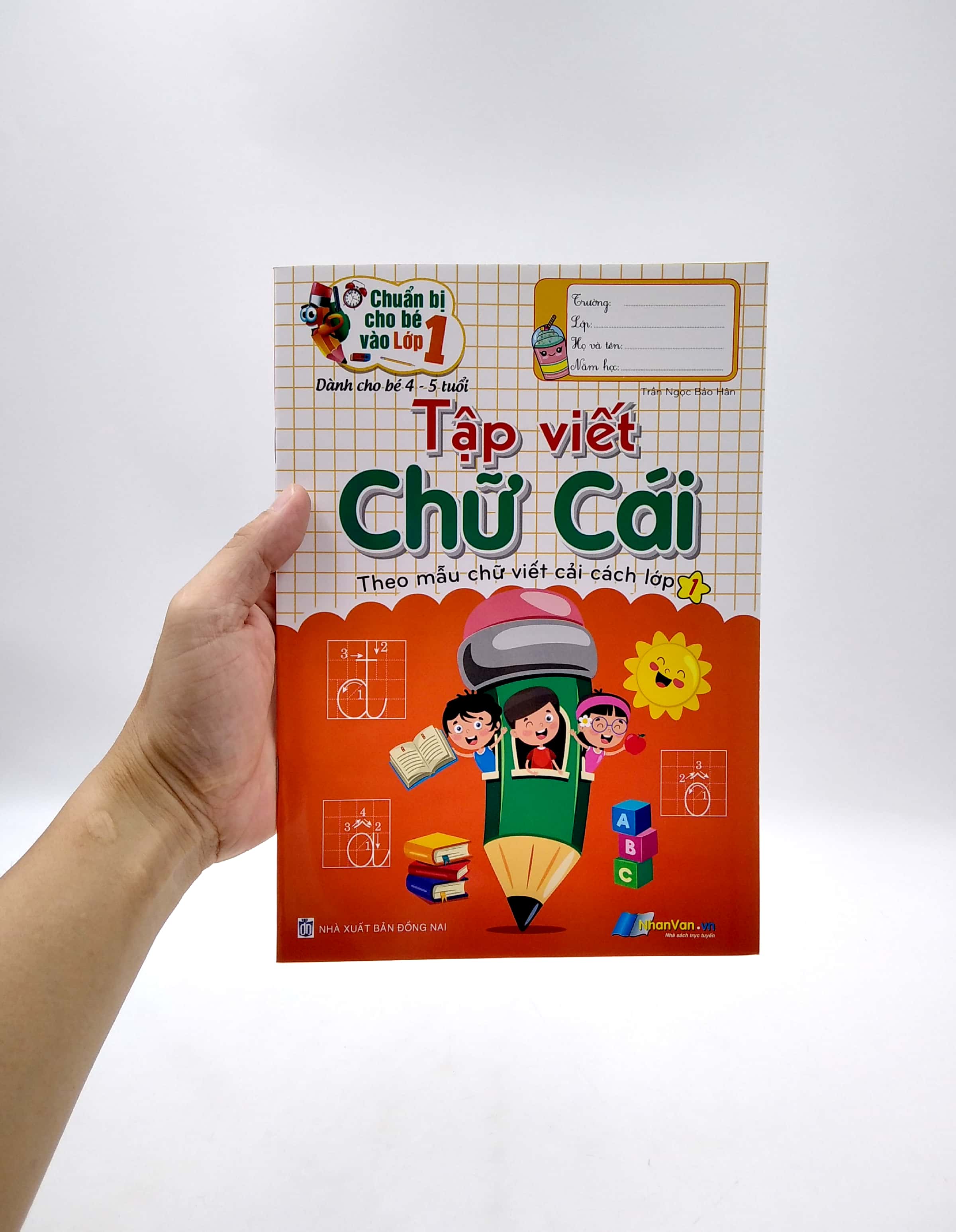 chuẩn bị cho bé vào lớp 1 - tập viết chữ cái (tái bản)