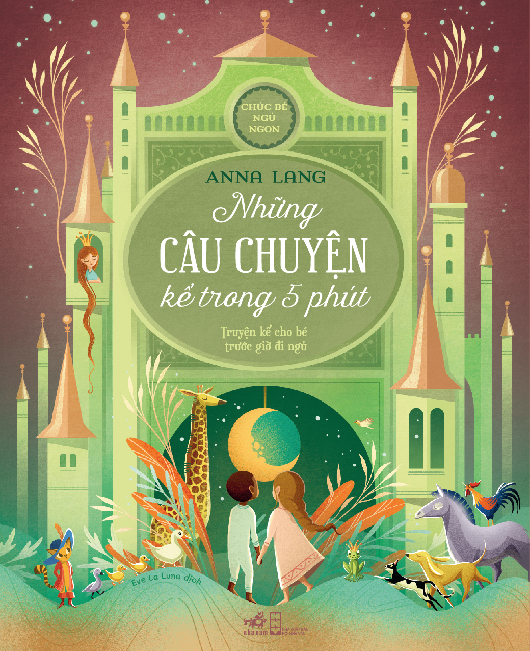 Chúc Bé Ngủ Ngon - Những Câu Chuyện Kể Trong 5 Phút - Truyện Kể Cho Bé Trước Lúc Đi Ngủ