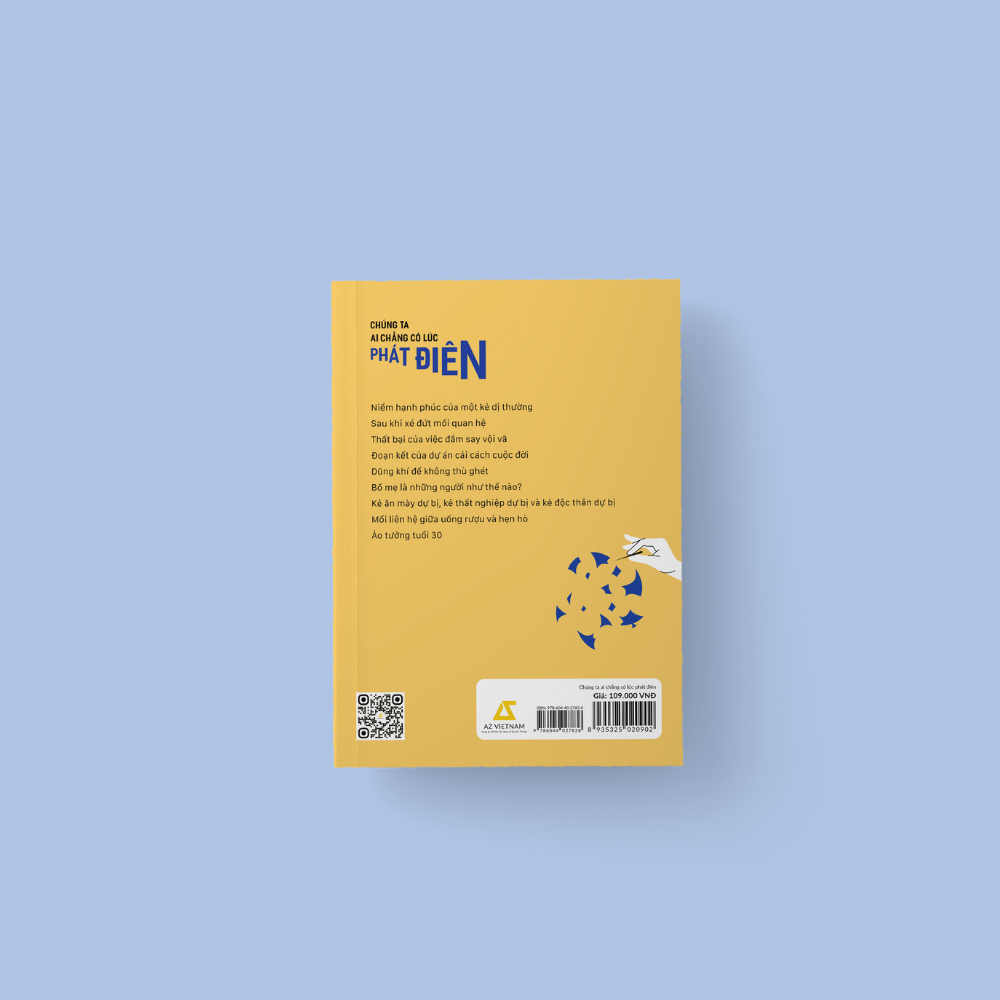 chúng ta ai chẳng có lúc phát điên