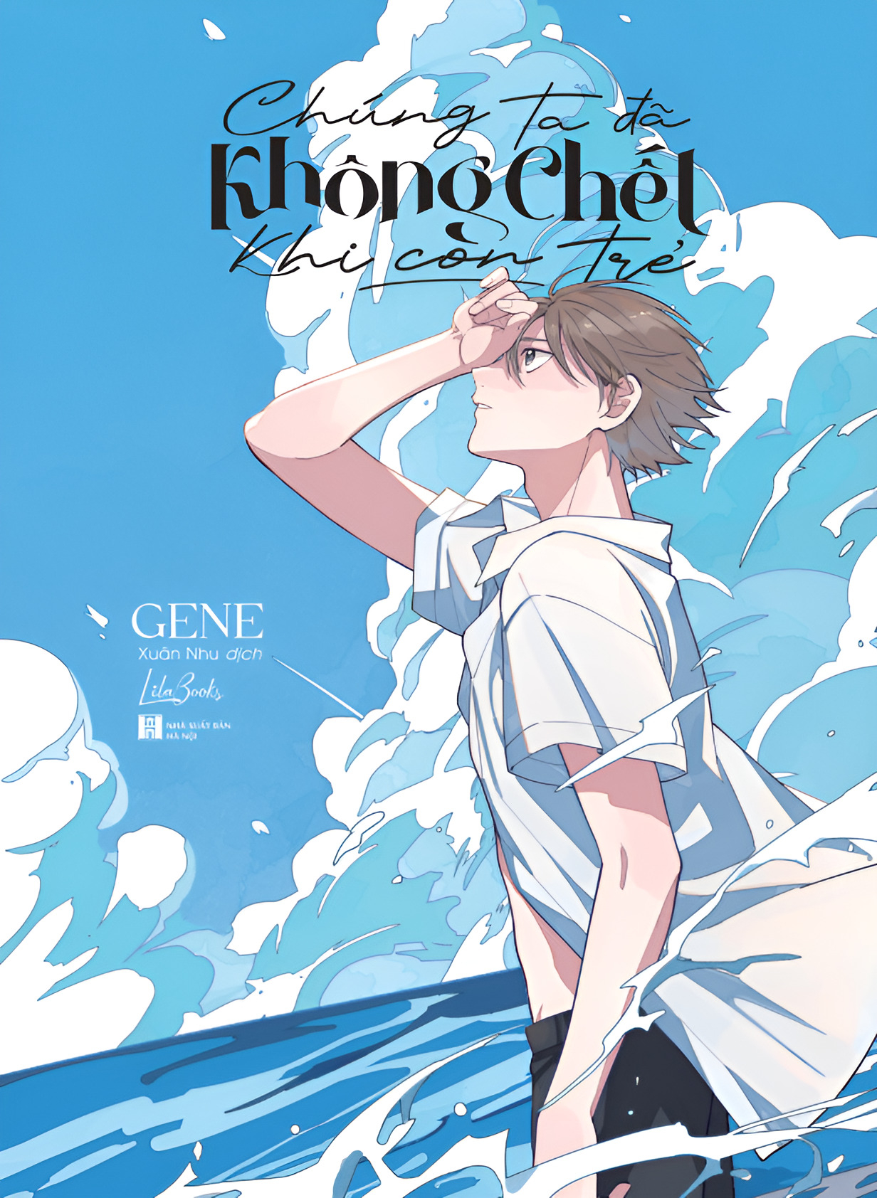 chúng ta đã không chết khi còn trẻ - tặng kèm 1 bìa áo hai mặt + 1 bookmark chibi bế hình + 1 background card hologram + 2 clearcard