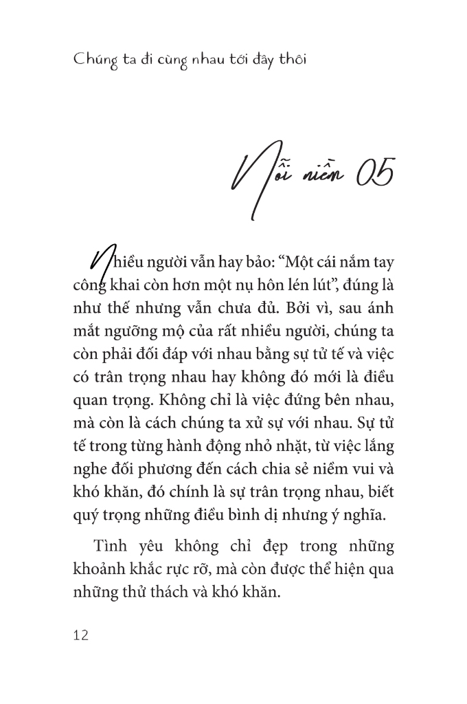 chúng ta đi cùng nhau tới đây thôi
