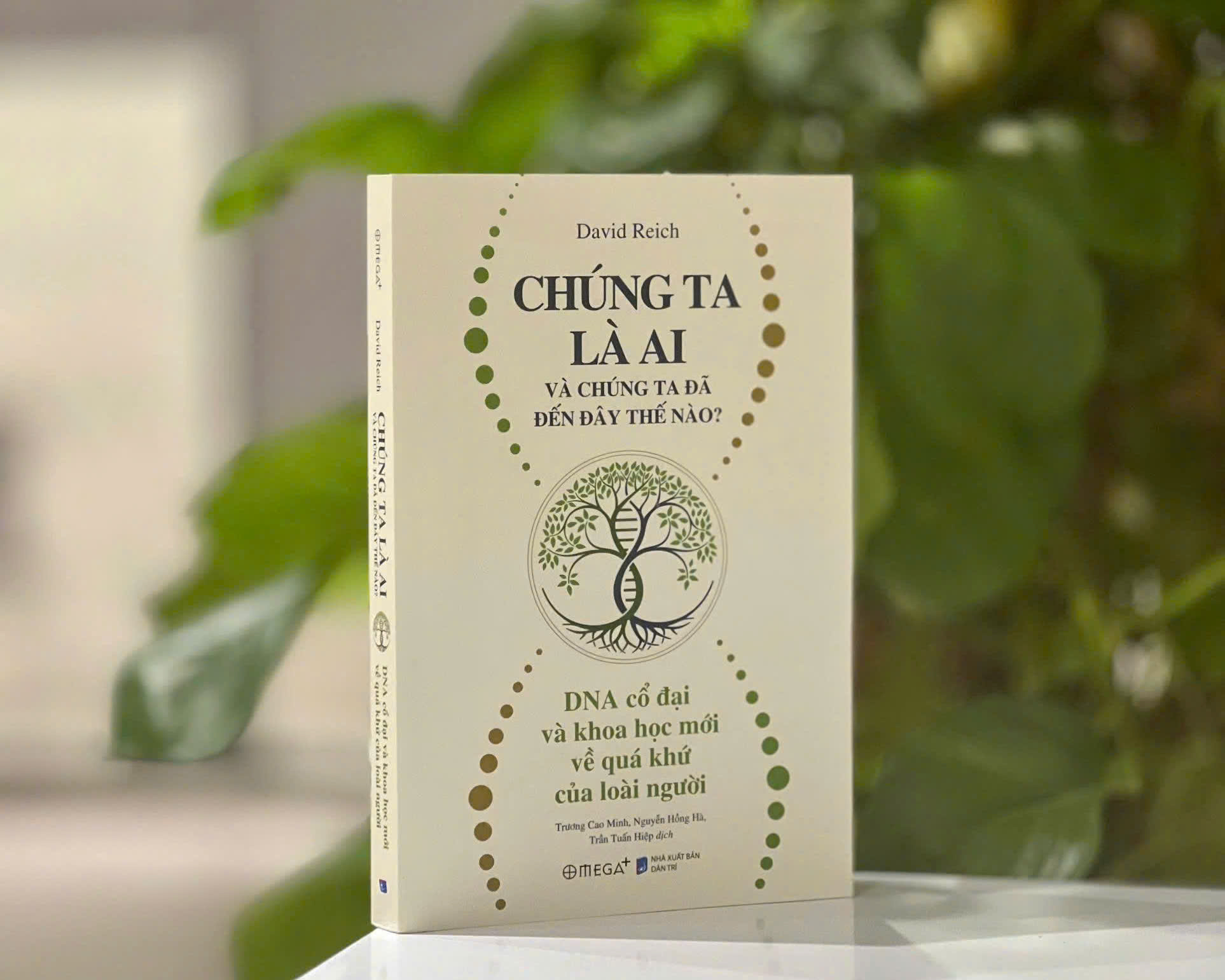 Chúng Ta Là Ai Và Chúng Ta Đã Đến Đây Thế Nào? - DNA Cổ Đại Và Khoa Học Mới Về Quá Khứ Của Loài Người