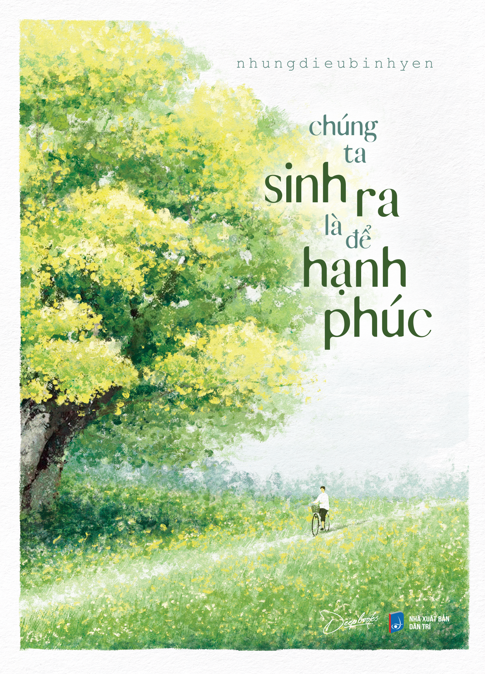 chúng ta sinh ra là để hạnh phúc