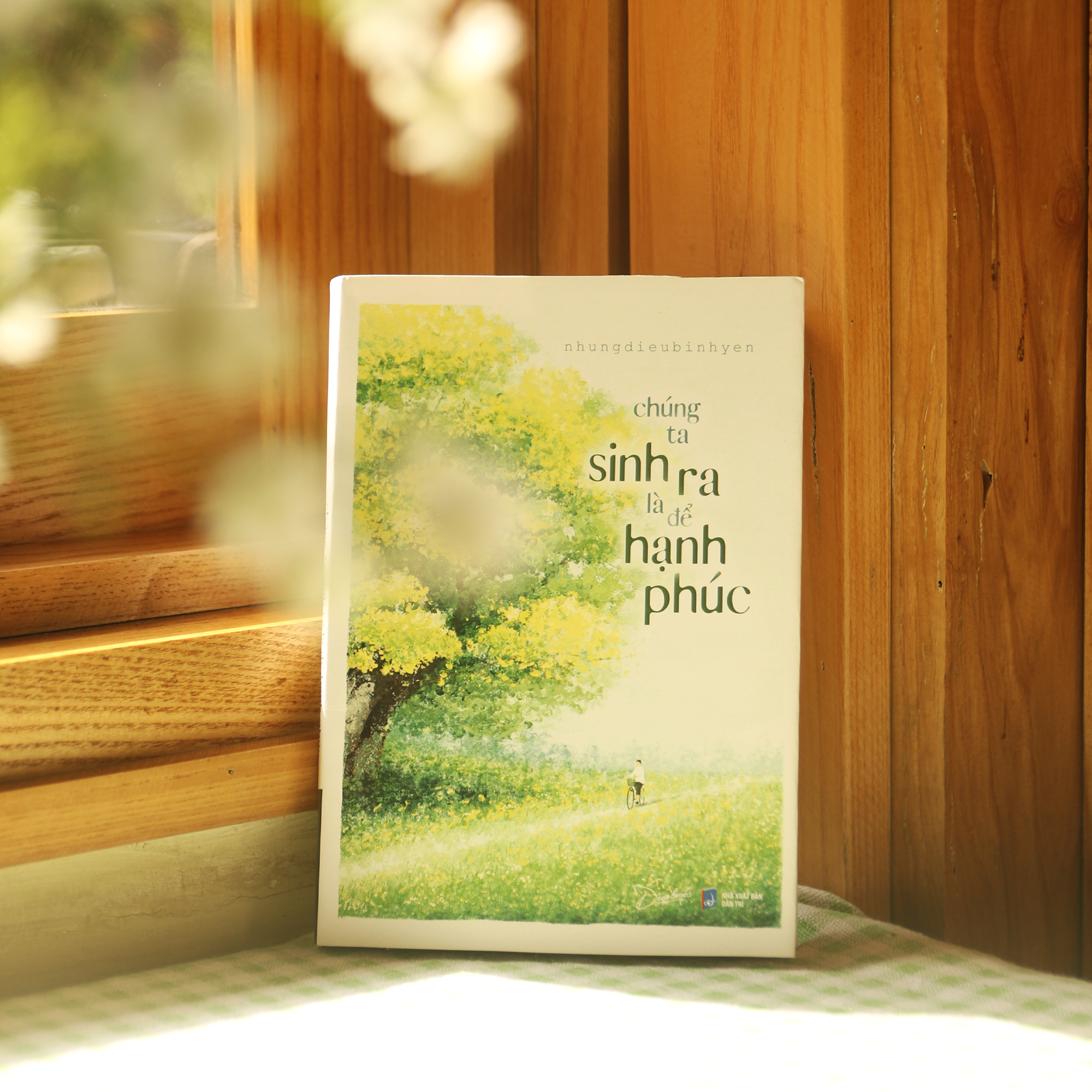 chúng ta sinh ra là để hạnh phúc