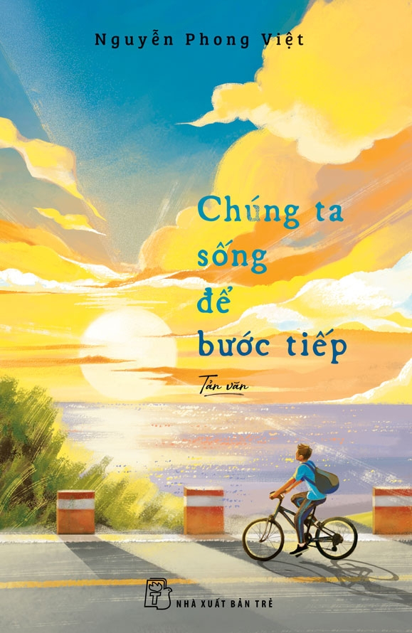 chúng ta sống để bước tiếp