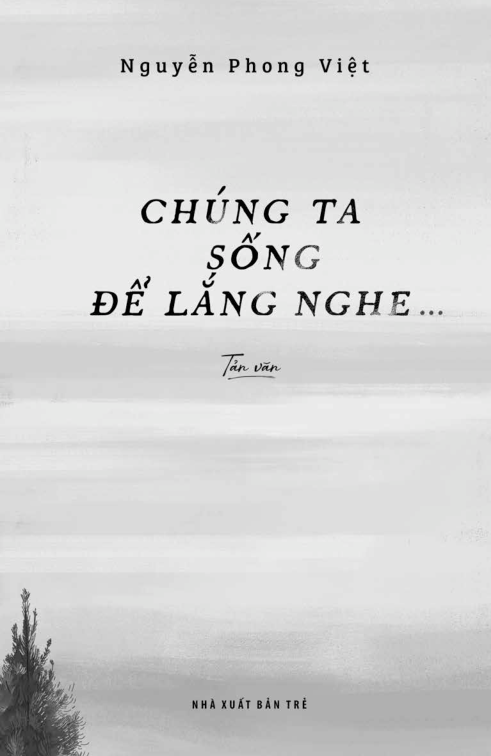chúng ta sống để lắng nghe