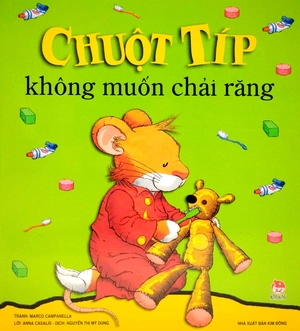 chuột típ không muốn chải răng (tái bản 2022)