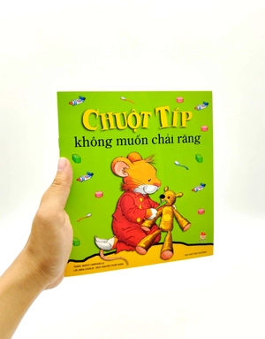 chuột típ không muốn chải răng (tái bản 2022)