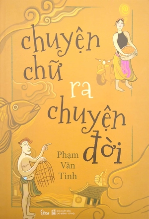 chuyện chữ ra chuyện đời