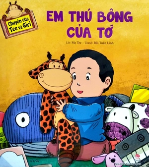 chuyện của tee và giri - em thú bông của tớ