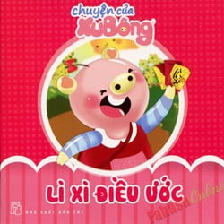 chuyện của xu bông - lì xì điều ước