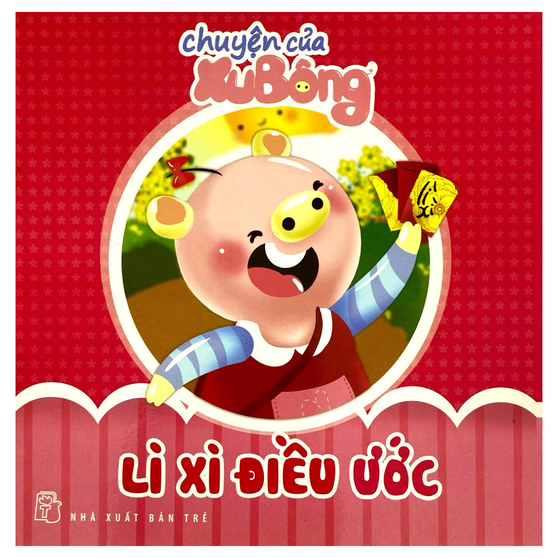 chuyện của xu bông - lì xì điều ước