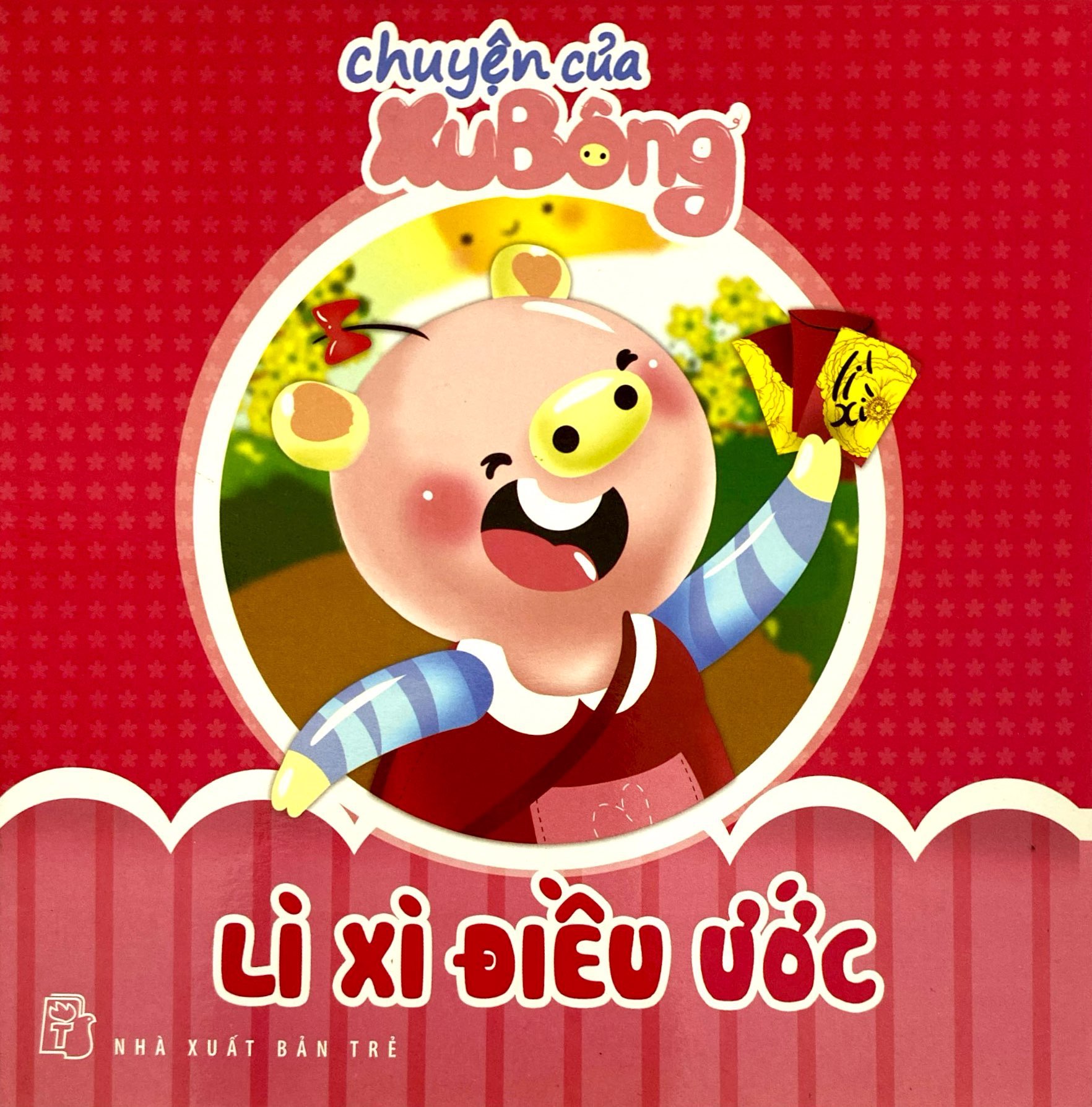 chuyện của xu bông - lì xì điều ước