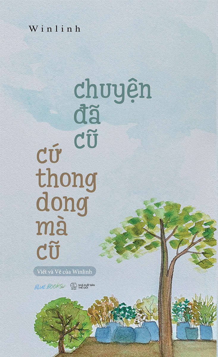chuyện đã cũ cứ thong dong mà cũ - tặng kèm 1 bookmark 2 mặt bồi cứng + 3 postcard 2 mặt bồi cứng