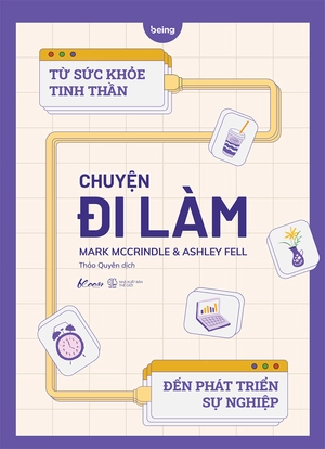 chuyện đi làm: từ sức khỏe tinh thần đến phát triển sự nghiệp