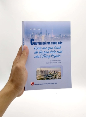 chuyển đổi và thúc đẩy - giải mã quả trình đô thị hóa kiểu mới của trung quốc