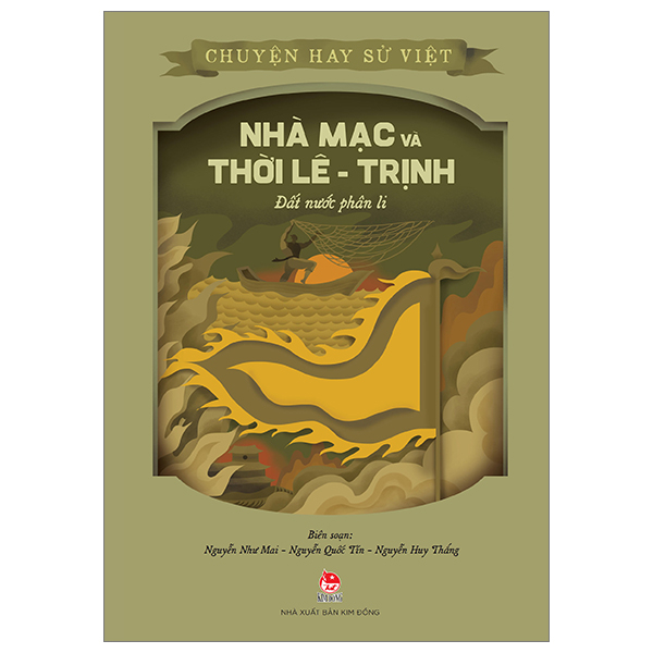 chuyện hay sử việt - nhà mạc và thời lê-trịnh - đất nước phân li