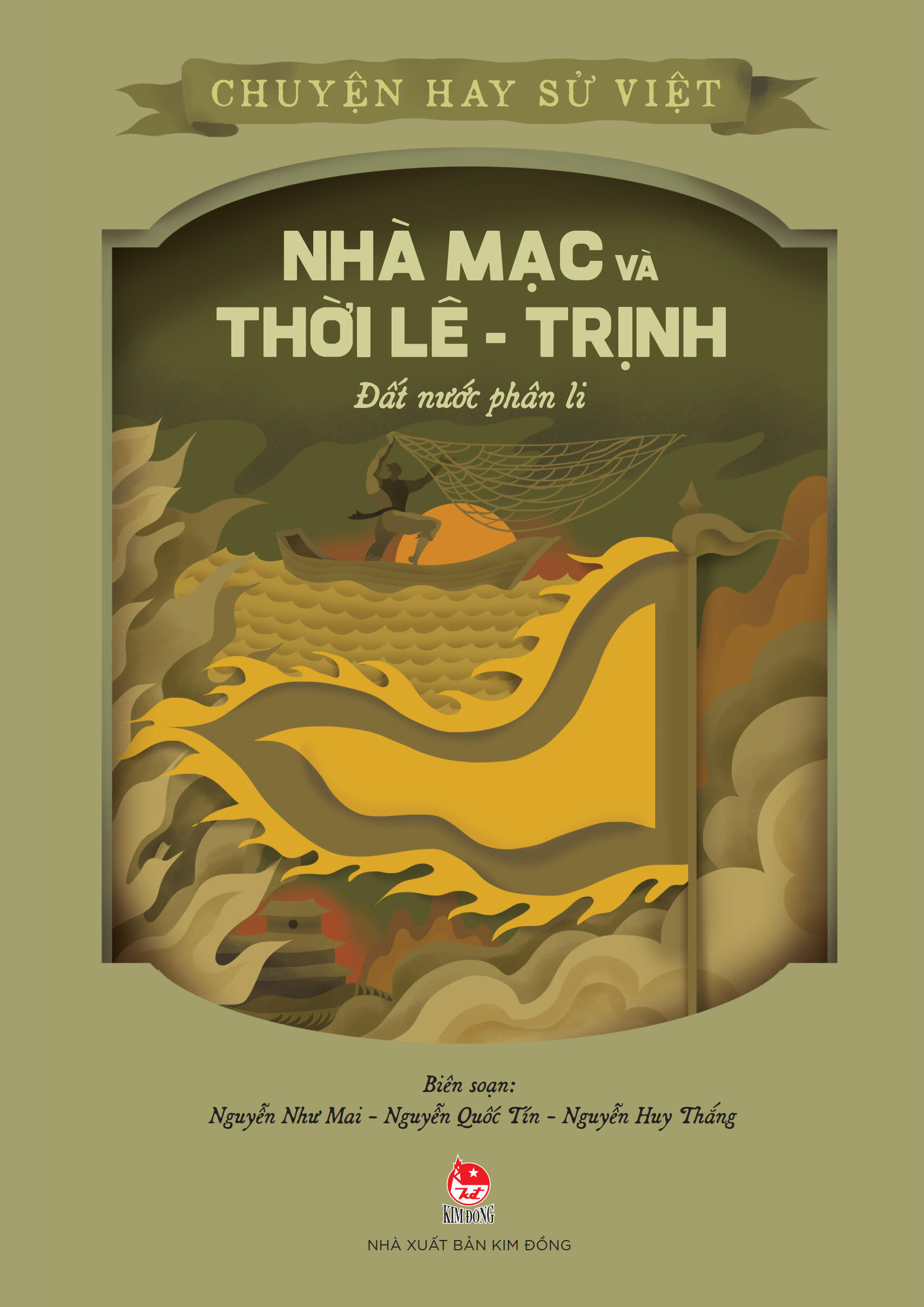 chuyện hay sử việt - nhà mạc và thời lê-trịnh - đất nước phân li