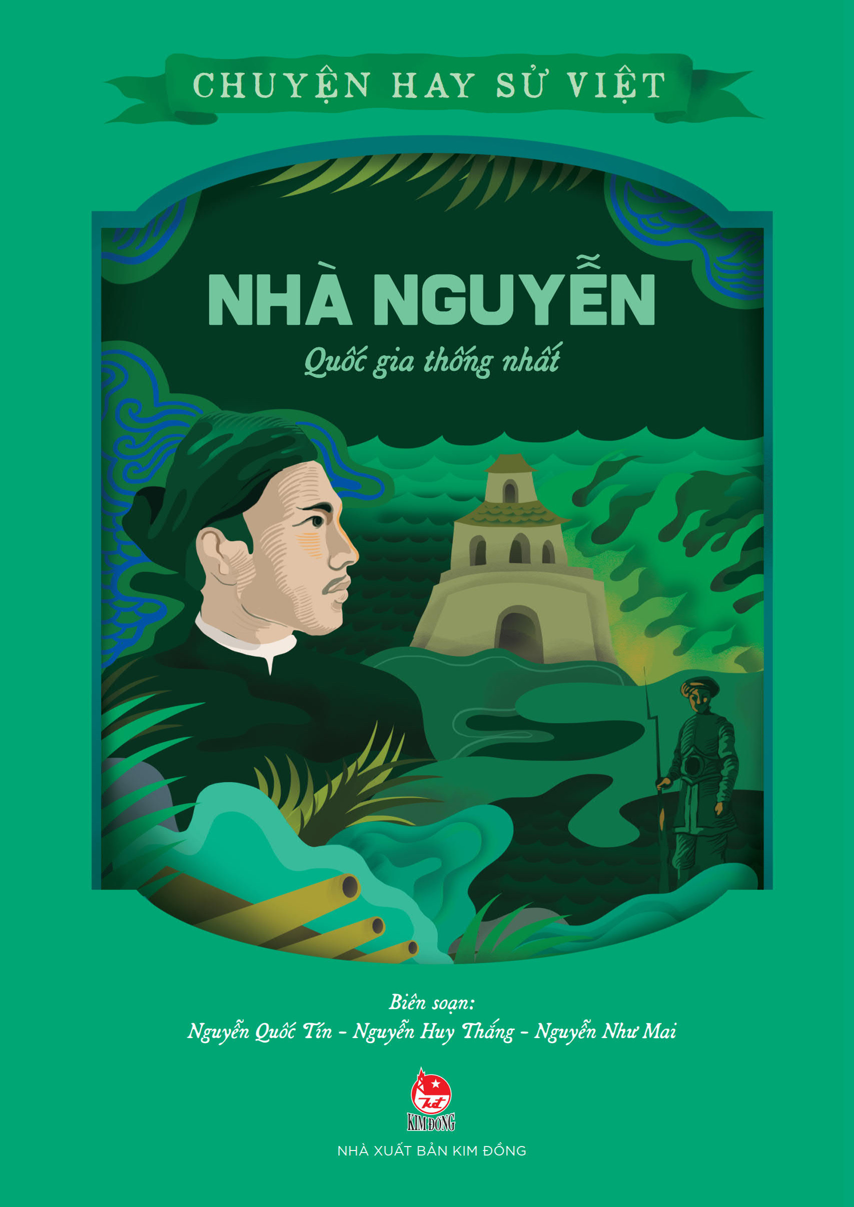 chuyện hay sử việt - nhà nguyễn - quốc gia thống nhất