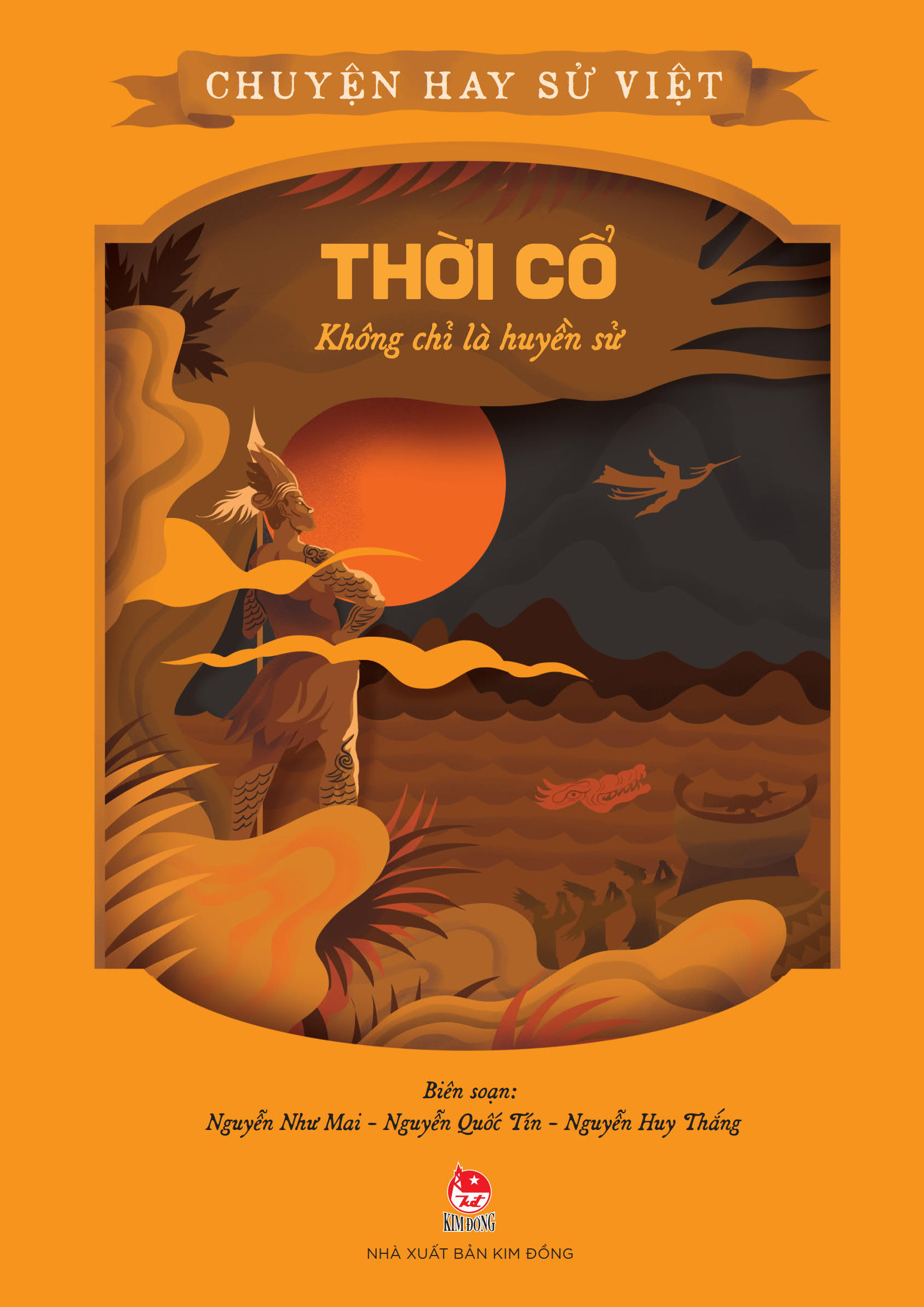 chuyện hay sử việt - thời cổ - không chỉ là huyền sử