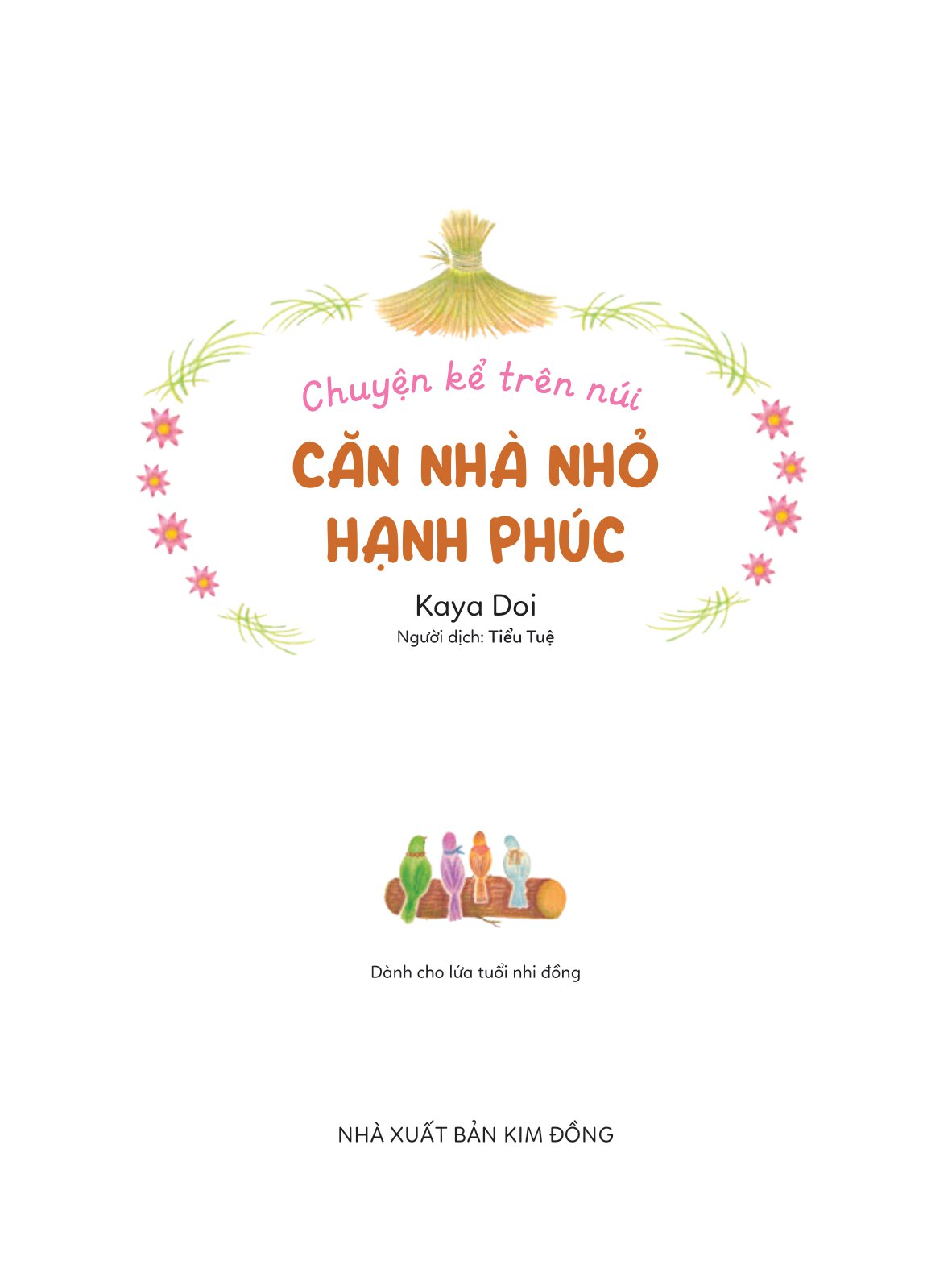chuyện kể trên núi - căn nhà nhỏ hạnh phúc
