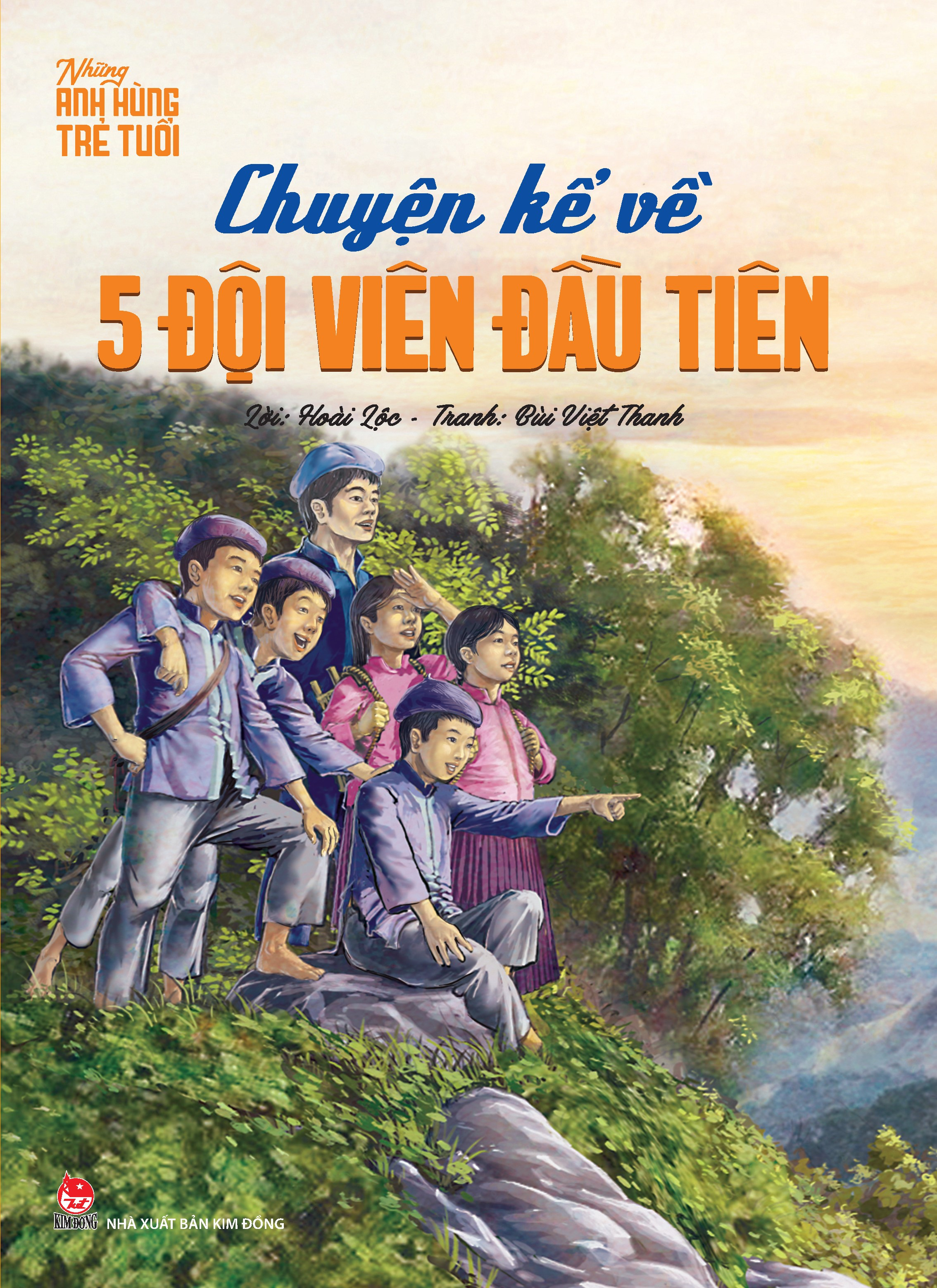 chuyện kể về năm đội viên đầu tiên (tái bản 2024)