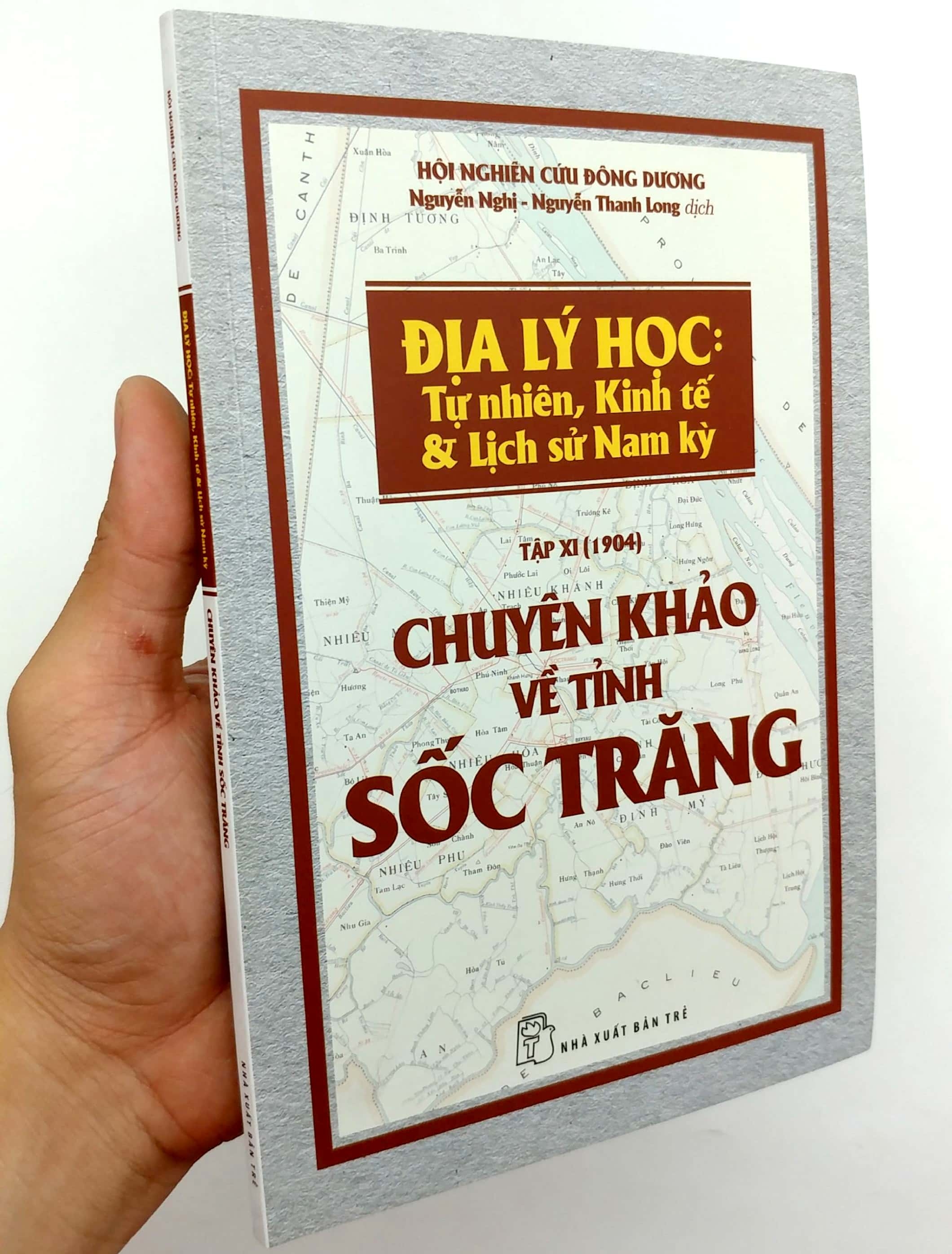 Chuyen Khao Ve Tinh Soc Trang - Dia Ly Hoc: Tu Nhien, Kinh Te & Lich Su Nam Ky