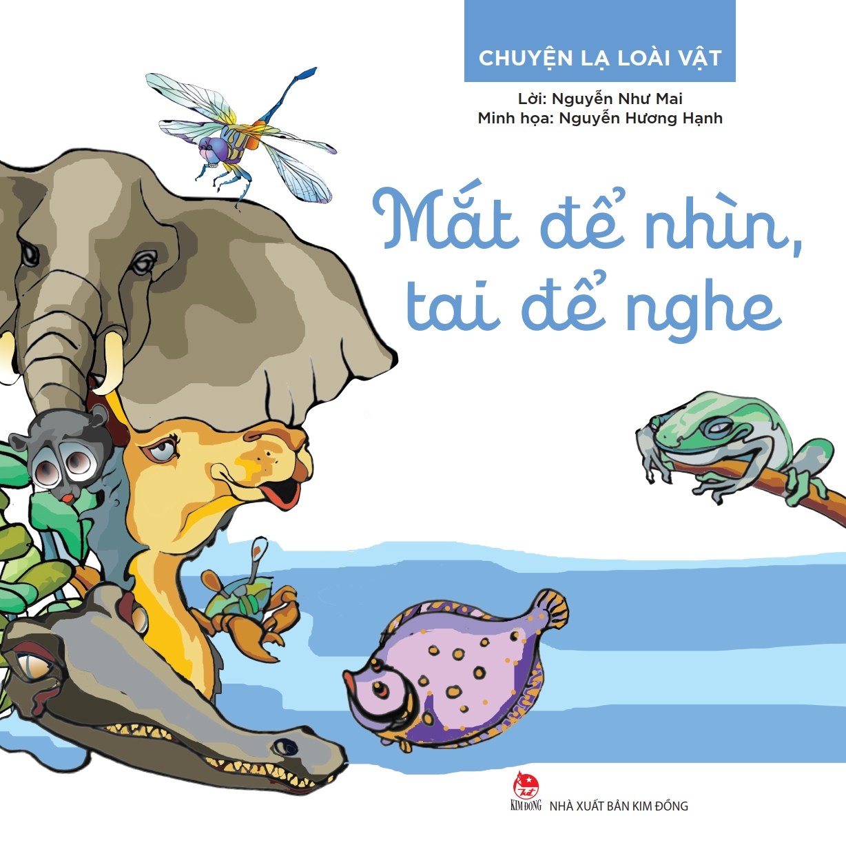 chuyện lạ loài vật - mắt để nhìn, tai để nghe