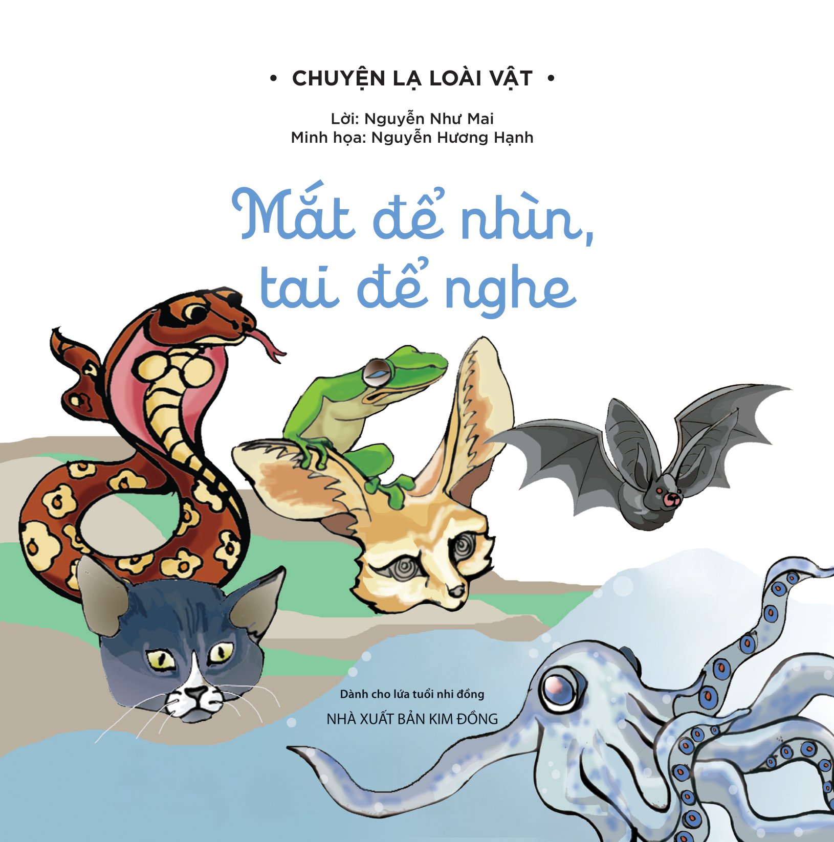 chuyện lạ loài vật - mắt để nhìn, tai để nghe