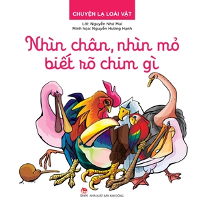 chuyện lạ loài vật - nhìn chân, nhìn mỏ biết rõ chim gì