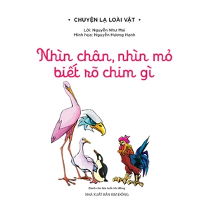 chuyện lạ loài vật - nhìn chân, nhìn mỏ biết rõ chim gì