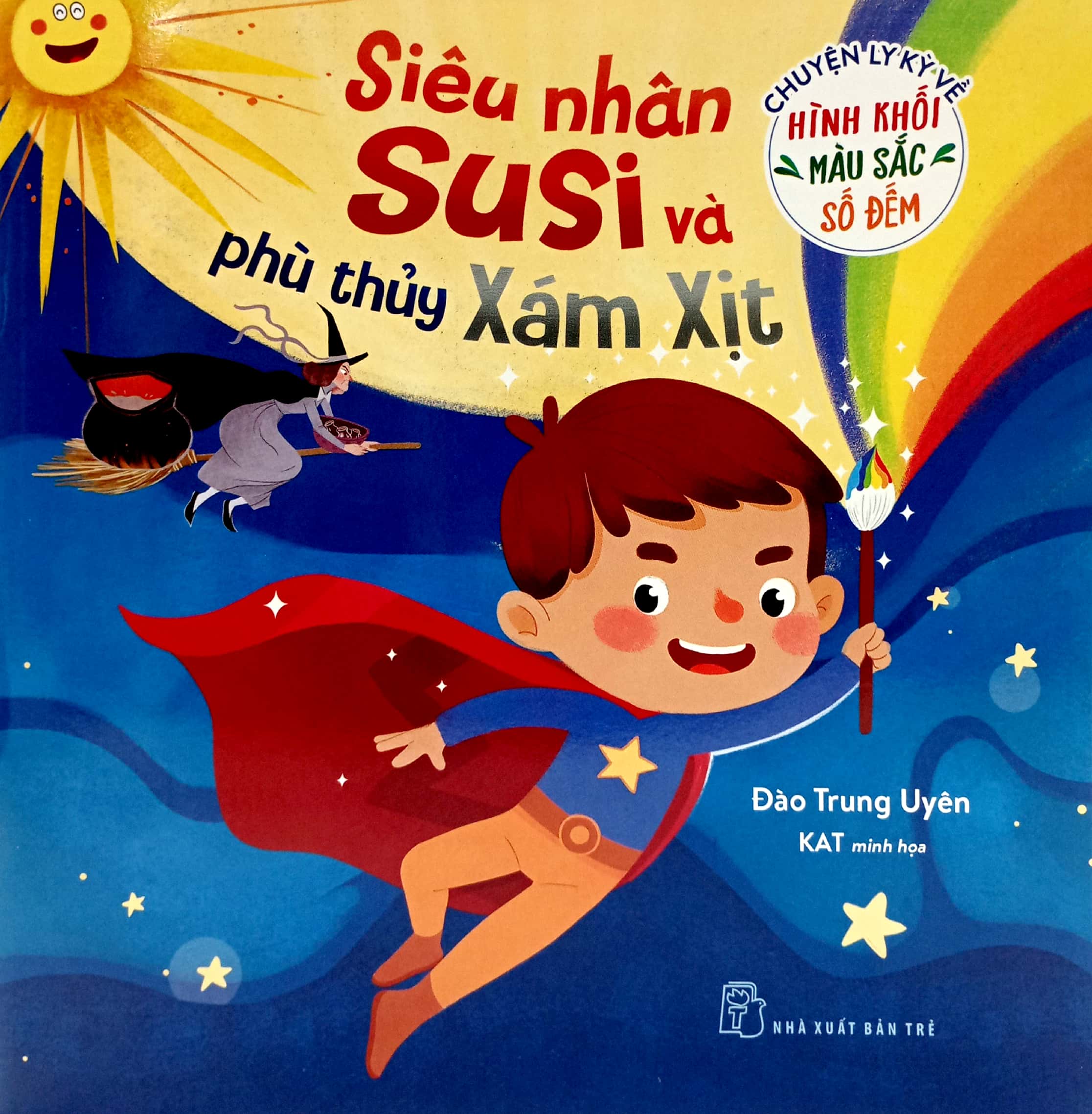 chuyện ly kỳ về hình khối, màu sắc, số đếm - siêu nhân su si và phù thủy xám xịt