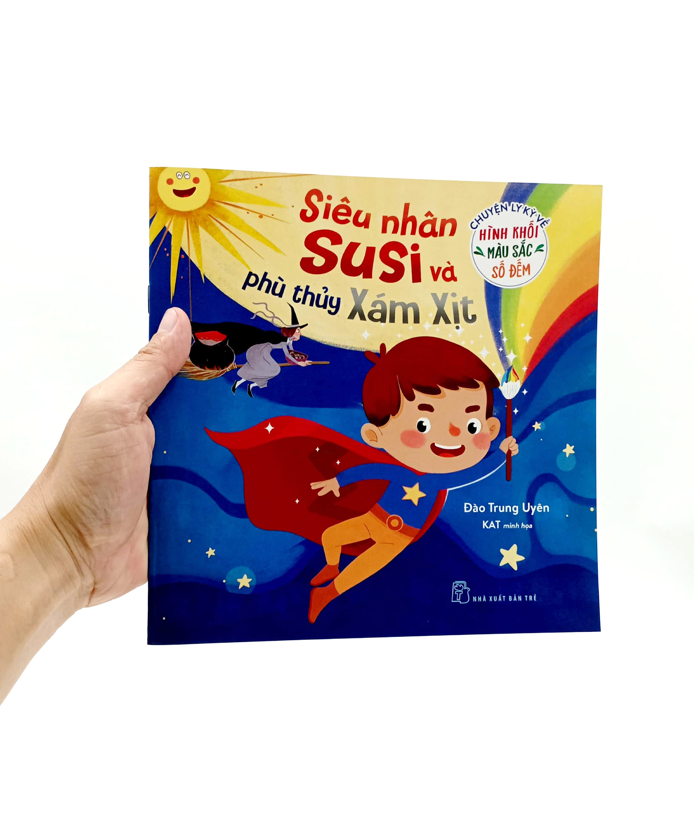 chuyện ly kỳ về hình khối, màu sắc, số đếm - siêu nhân su si và phù thủy xám xịt