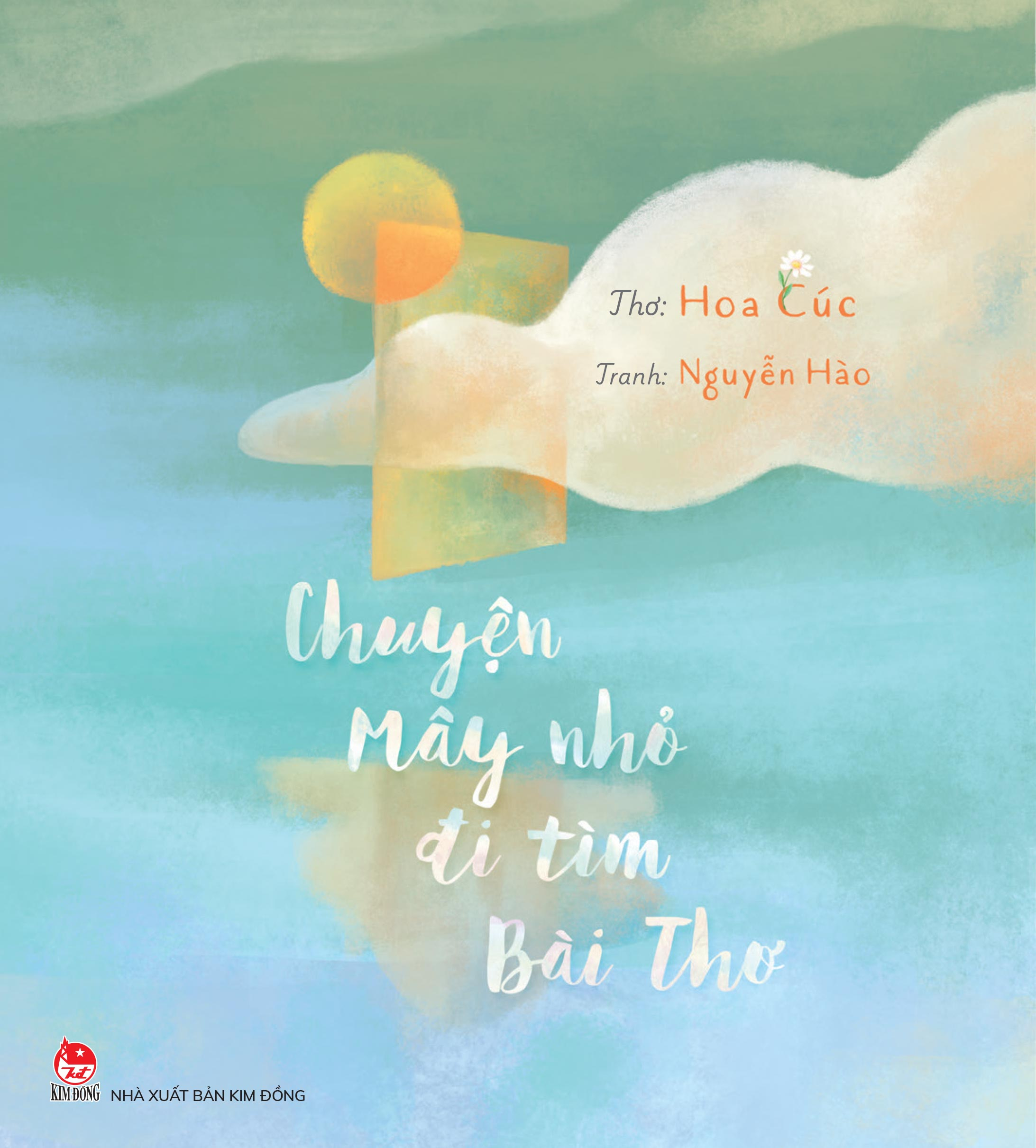 Chuyện Mây Nhỏ Đi Tìm Bài Thơ