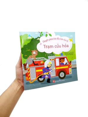 chuyến phiêu lưu đầu tiên của tớ - trạm cứu hỏa