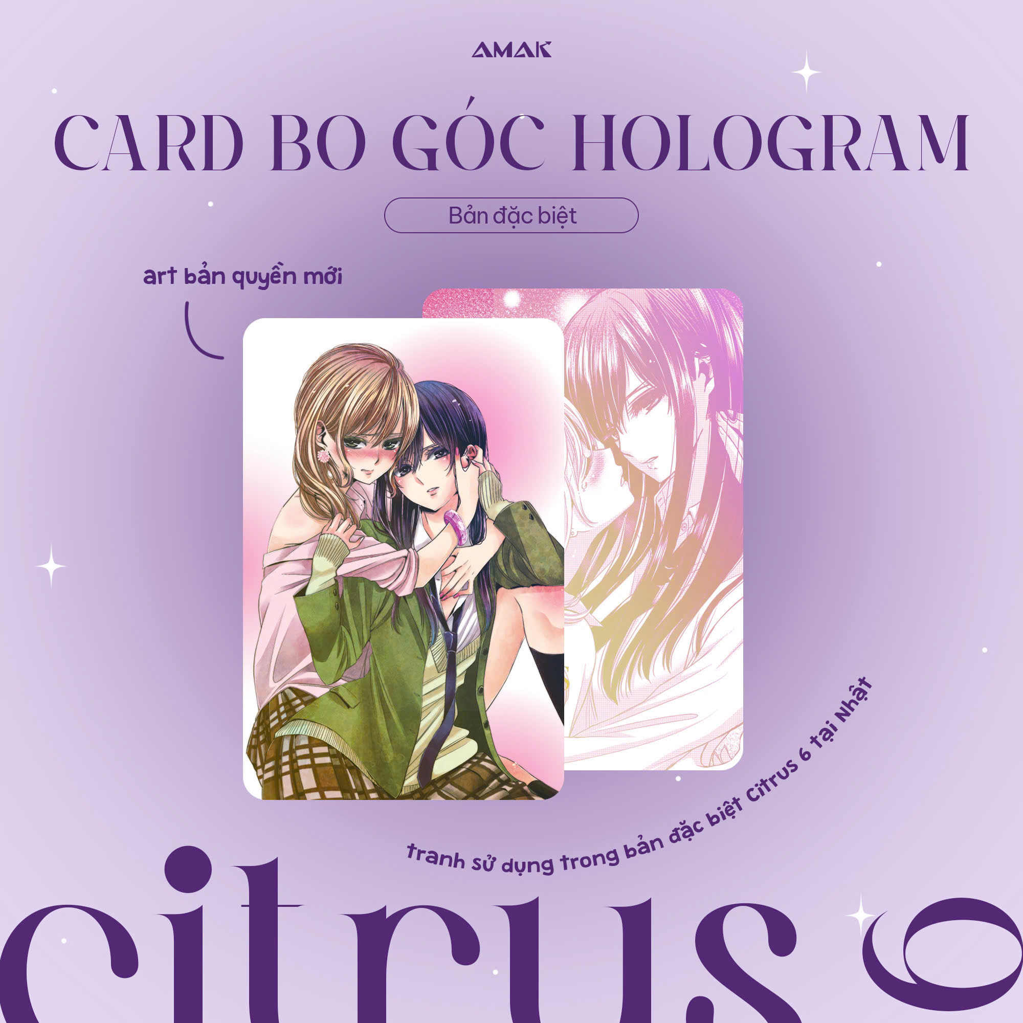 citrus - tập 6 - bản đặc biệt - tặng kèm postcard hai mặt + leaflet 4 trang + card bo góc phủ hologram rực rỡ + card holder kèm dây đeo xinh xắn + poster a3