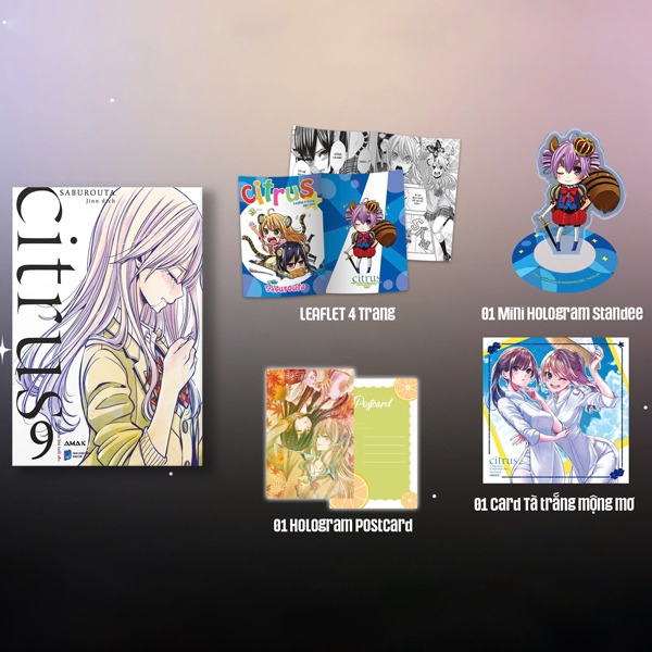 citrus - tập 9 - bản đặc biệt - tặng kèm hologram postcard hai mặt + leaflet 4 trang + card bồi cứng tà trắng mộng mơ + mini hologram standee
