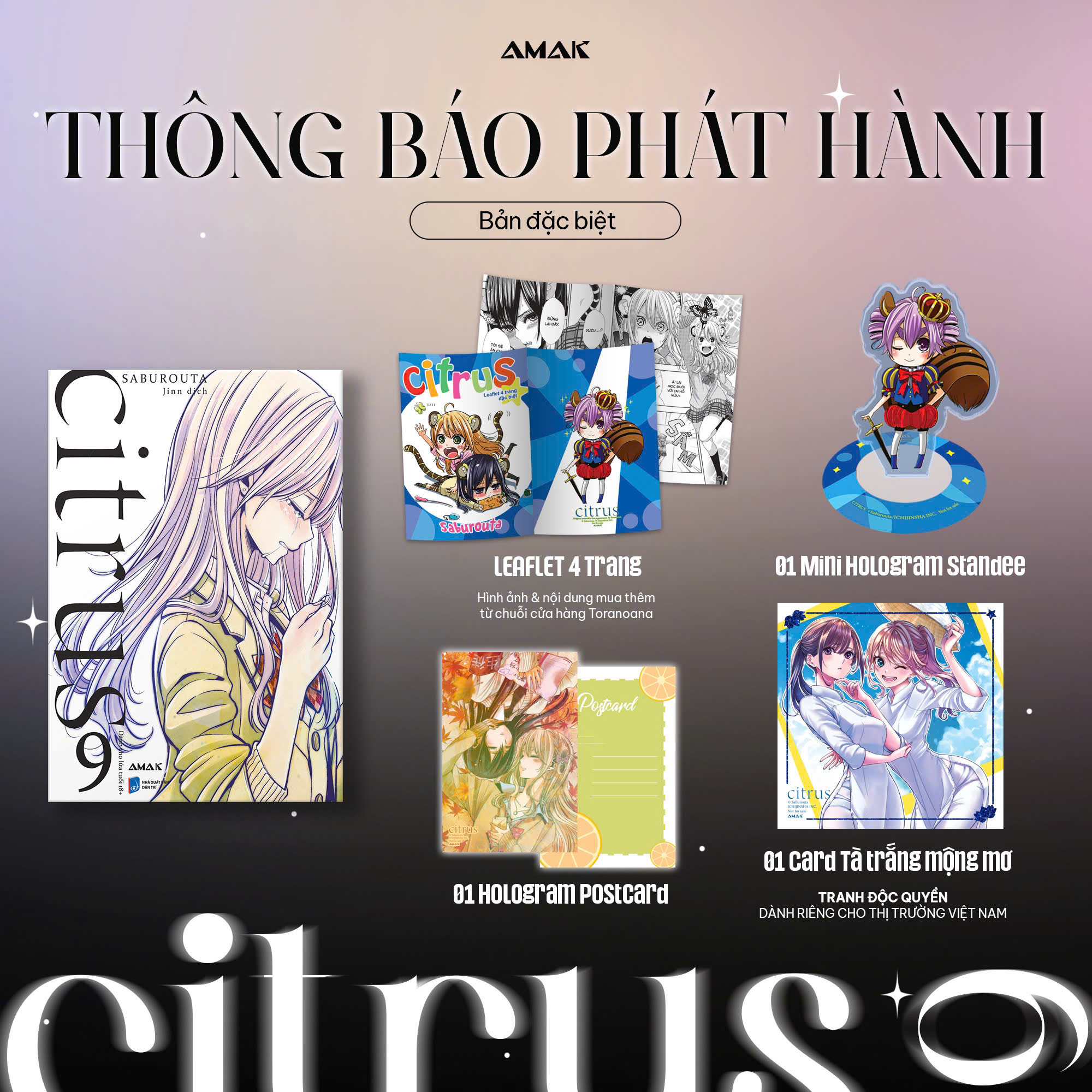 citrus - tập 9 - bản đặc biệt - tặng kèm hologram postcard hai mặt + leaflet 4 trang + card bồi cứng tà trắng mộng mơ + mini hologram standee