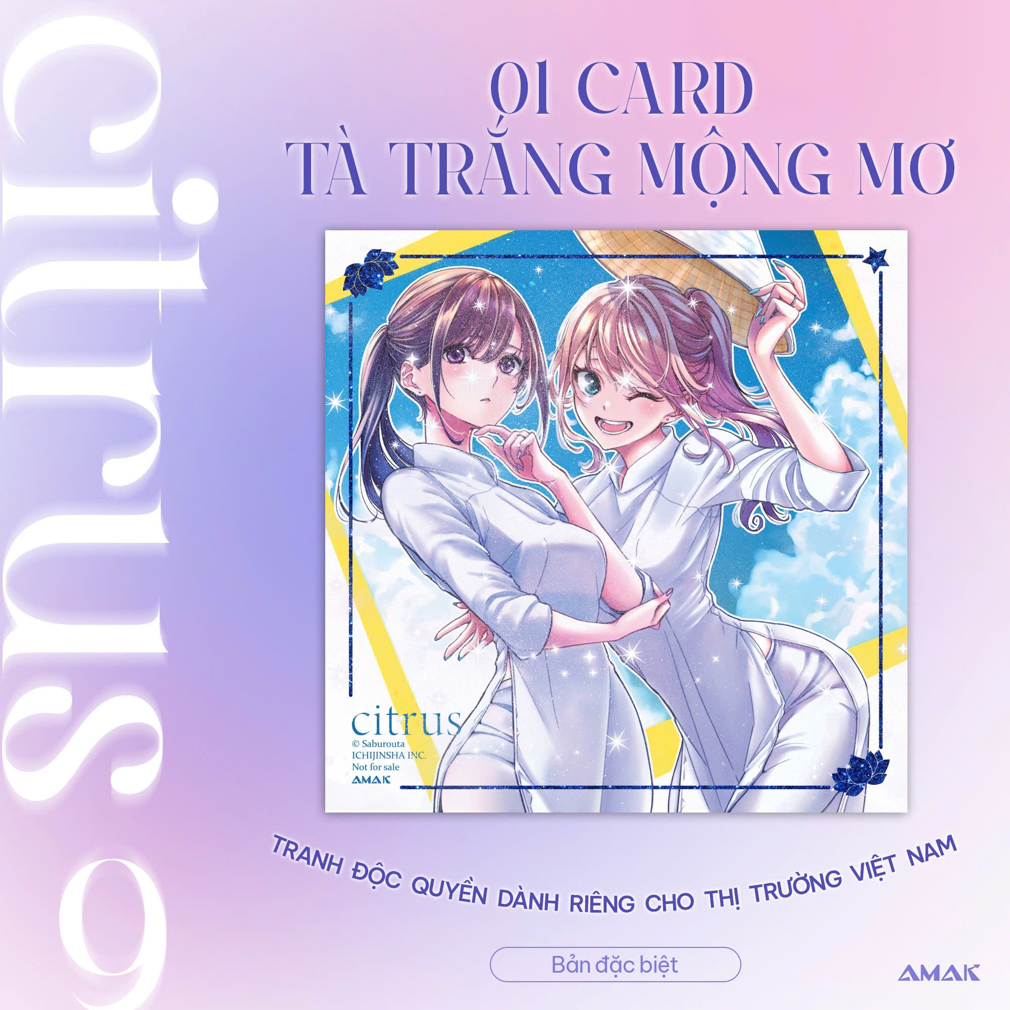citrus - tập 9 - bản đặc biệt - tặng kèm hologram postcard hai mặt + leaflet 4 trang + card bồi cứng tà trắng mộng mơ + mini hologram standee