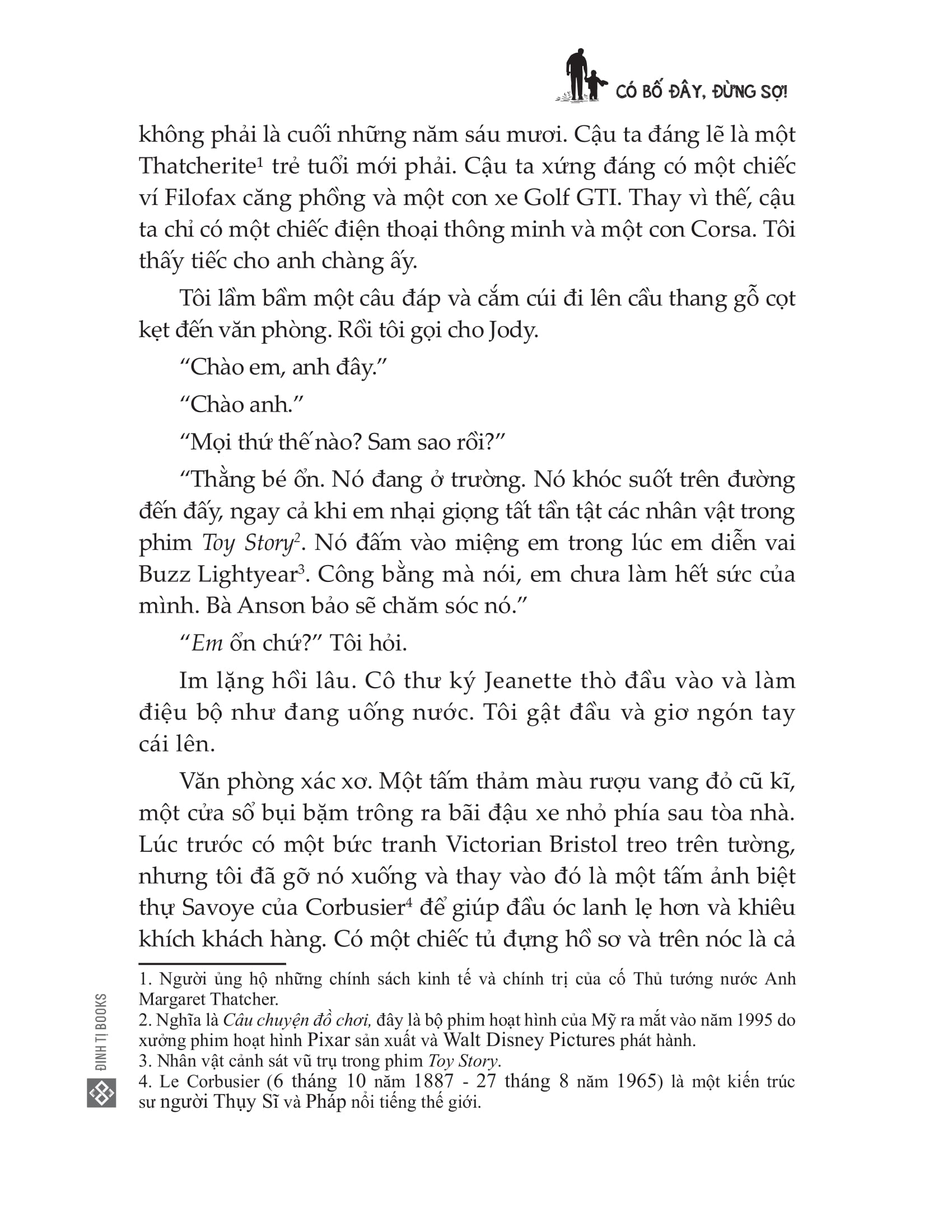 có bố đây, đừng sợ!